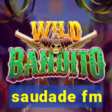 saudade fm