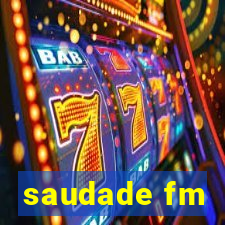 saudade fm