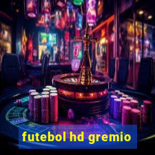 futebol hd gremio