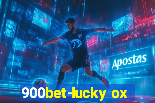 900bet-lucky ox