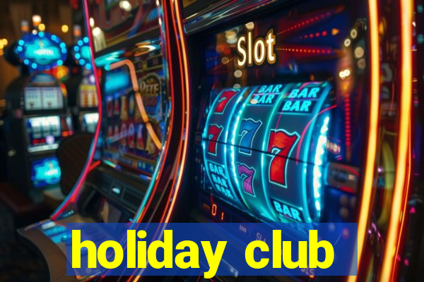 holiday club