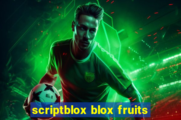 scriptblox blox fruits