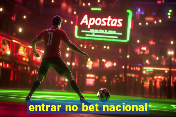 entrar no bet nacional