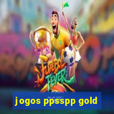 jogos ppsspp gold