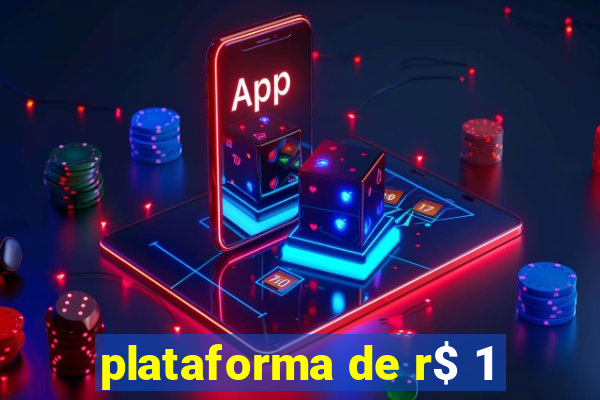 plataforma de r$ 1