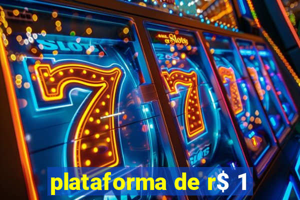 plataforma de r$ 1