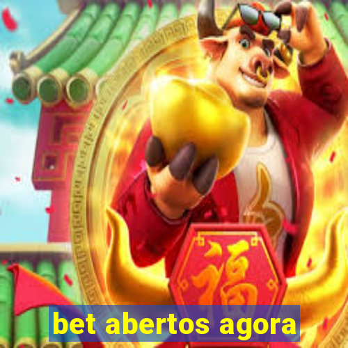 bet abertos agora