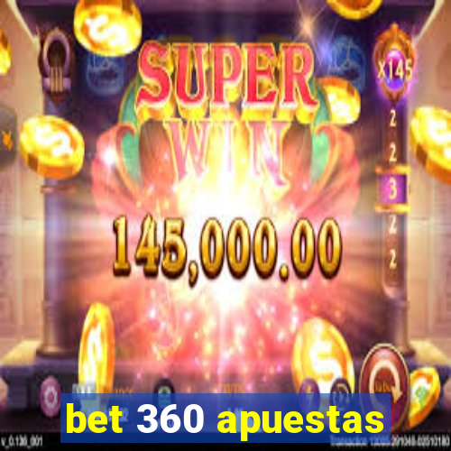 bet 360 apuestas