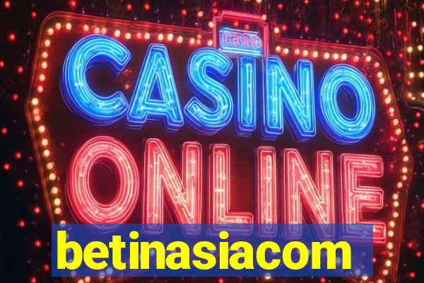 betinasiacom