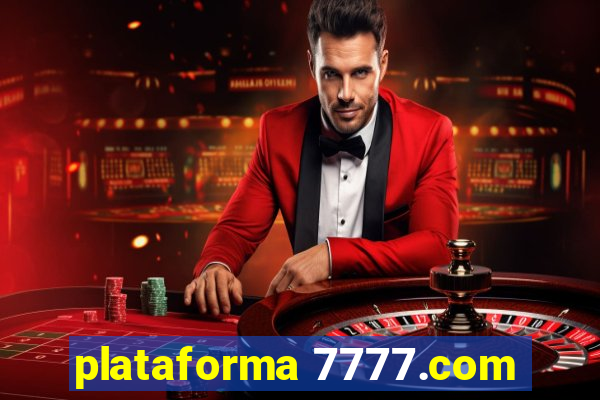 plataforma 7777.com