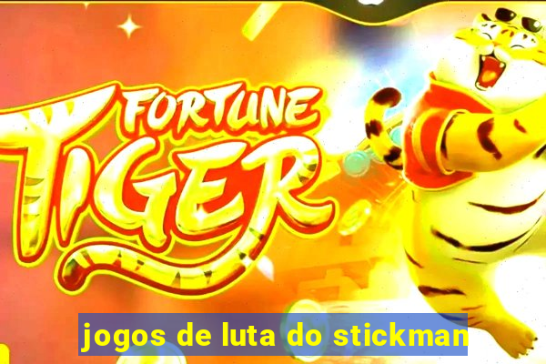 jogos de luta do stickman