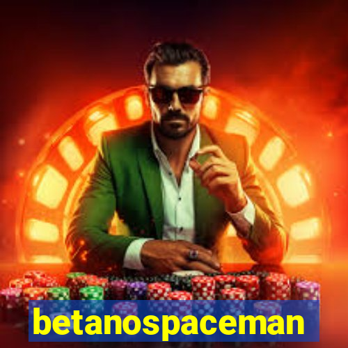 betanospaceman