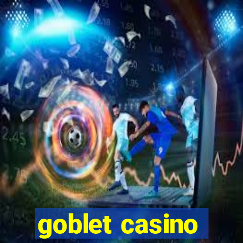 goblet casino