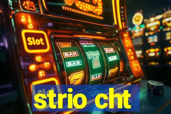 strio cht