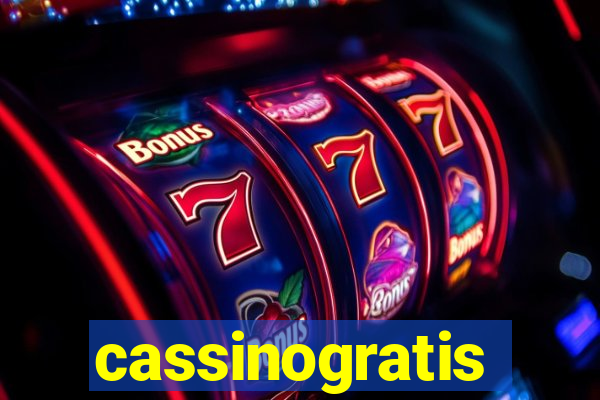 cassinogratis