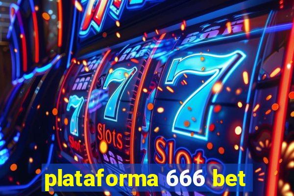 plataforma 666 bet