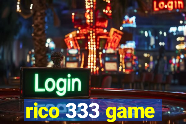 rico 333 game