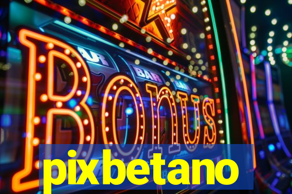 pixbetano