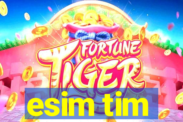 esim tim