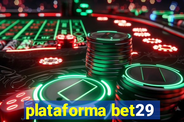 plataforma bet29