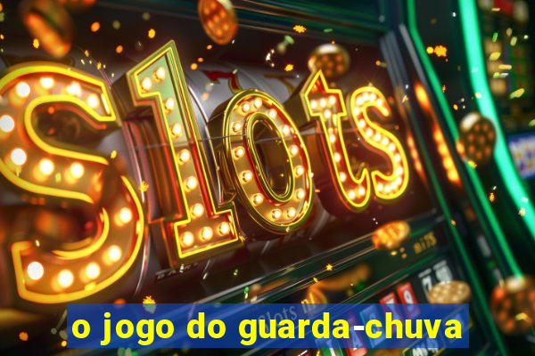 o jogo do guarda-chuva