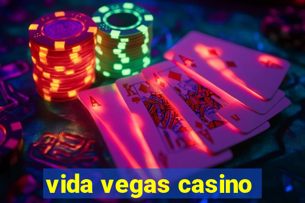 vida vegas casino