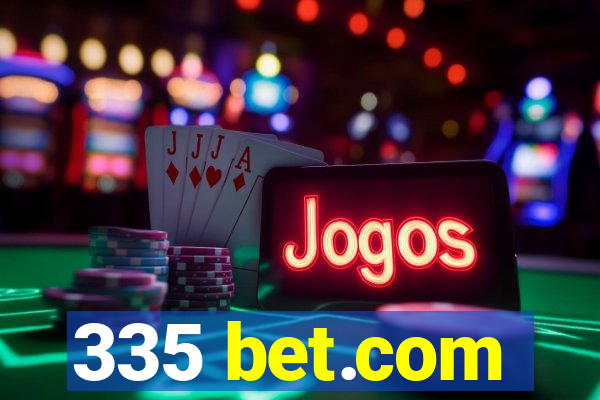 335 bet.com