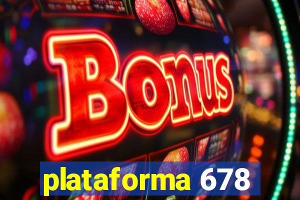 plataforma 678