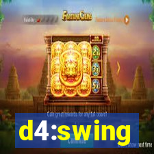 d4:swing