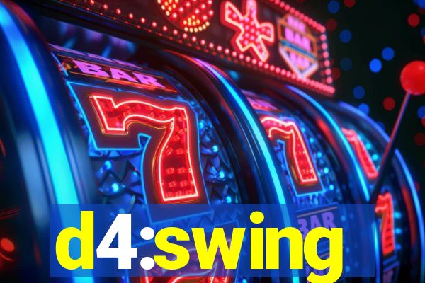 d4:swing