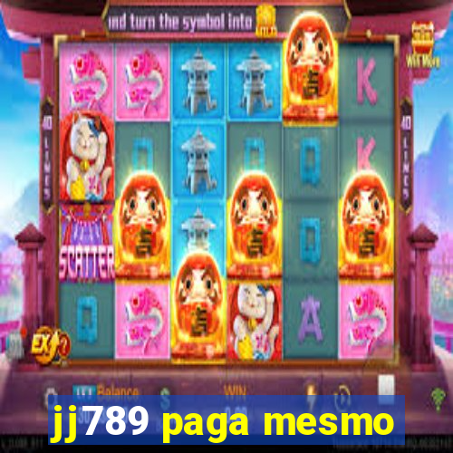 jj789 paga mesmo