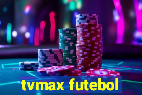 tvmax futebol