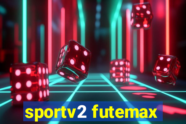 sportv2 futemax