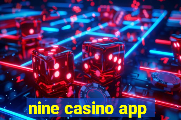 nine casino app