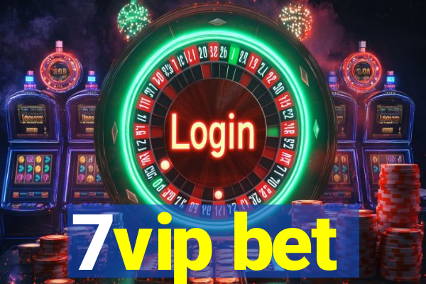 7vip bet