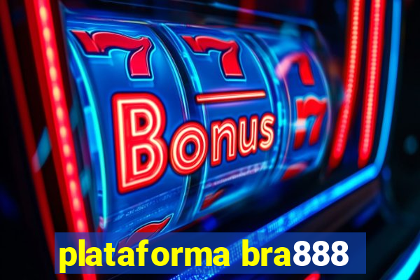 plataforma bra888