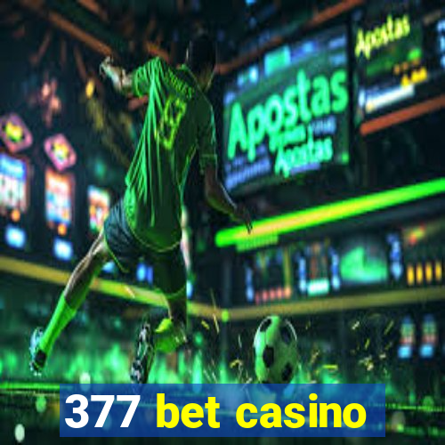 377 bet casino