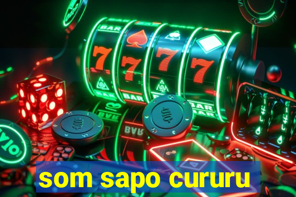 som sapo cururu