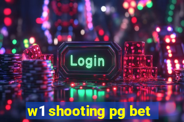 w1 shooting pg bet