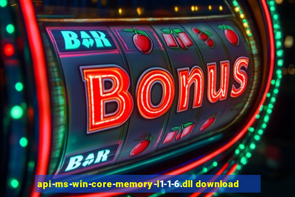 api-ms-win-core-memory-l1-1-6.dll download