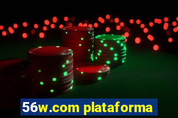 56w.com plataforma