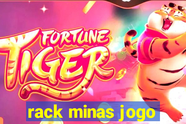 rack minas jogo