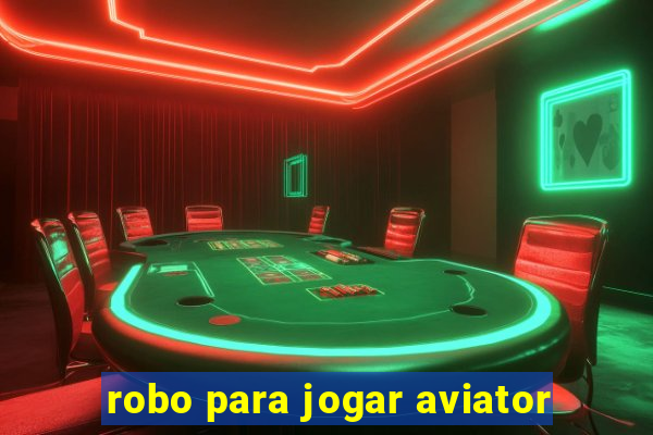 robo para jogar aviator