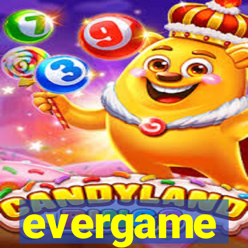 evergame