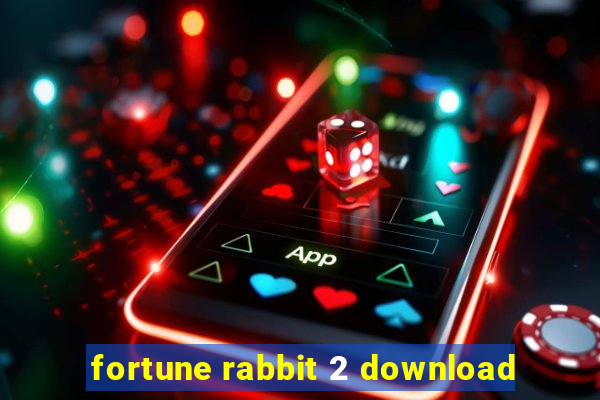 fortune rabbit 2 download