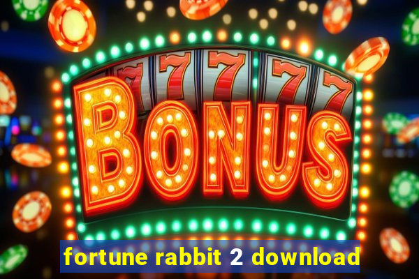 fortune rabbit 2 download