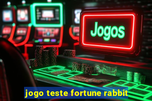 jogo teste fortune rabbit