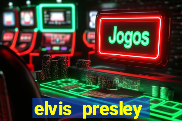 elvis presley altura e peso