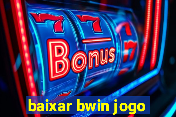 baixar bwin jogo