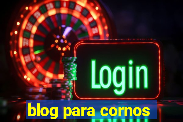 blog para cornos